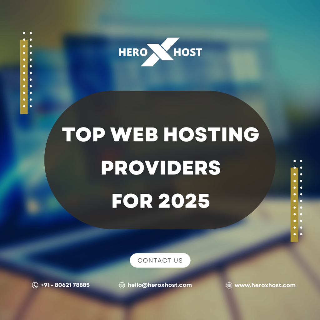 Top Web Hosting Providers for 2025 | heroxhost